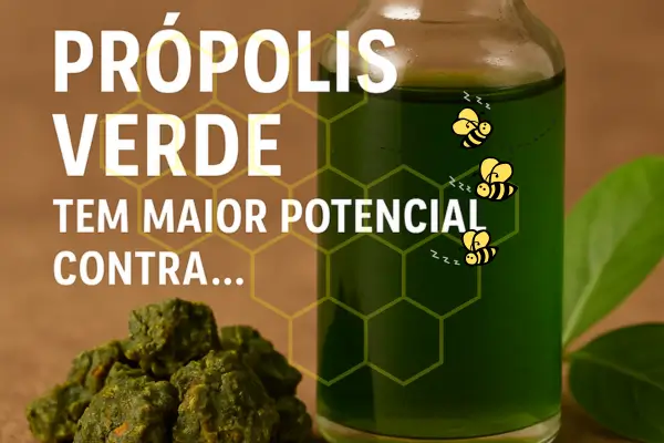 Benefícios do Própolis Verde: O que diz a ciência?